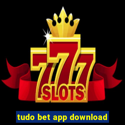 tudo bet app download